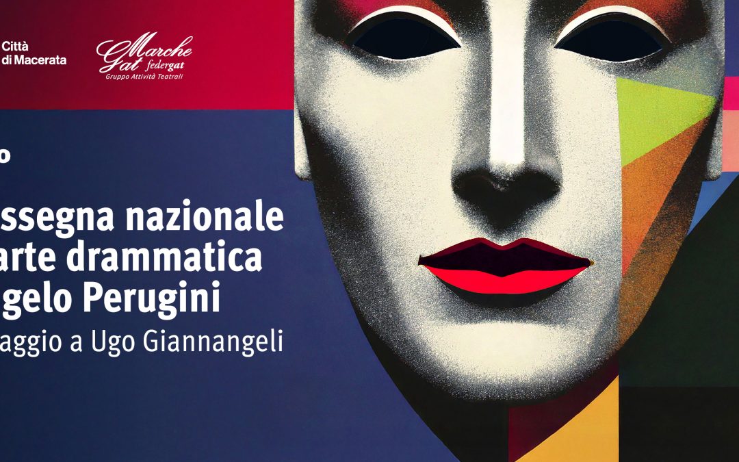 57ª Rassegna Nazionale d’Arte Drammatica “Angelo Perugini”