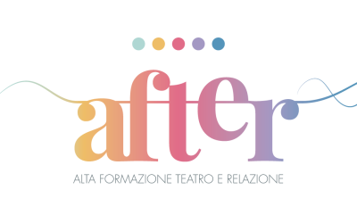 Al via il corso AFTER – Alta Formazione Teatro e Relazione
